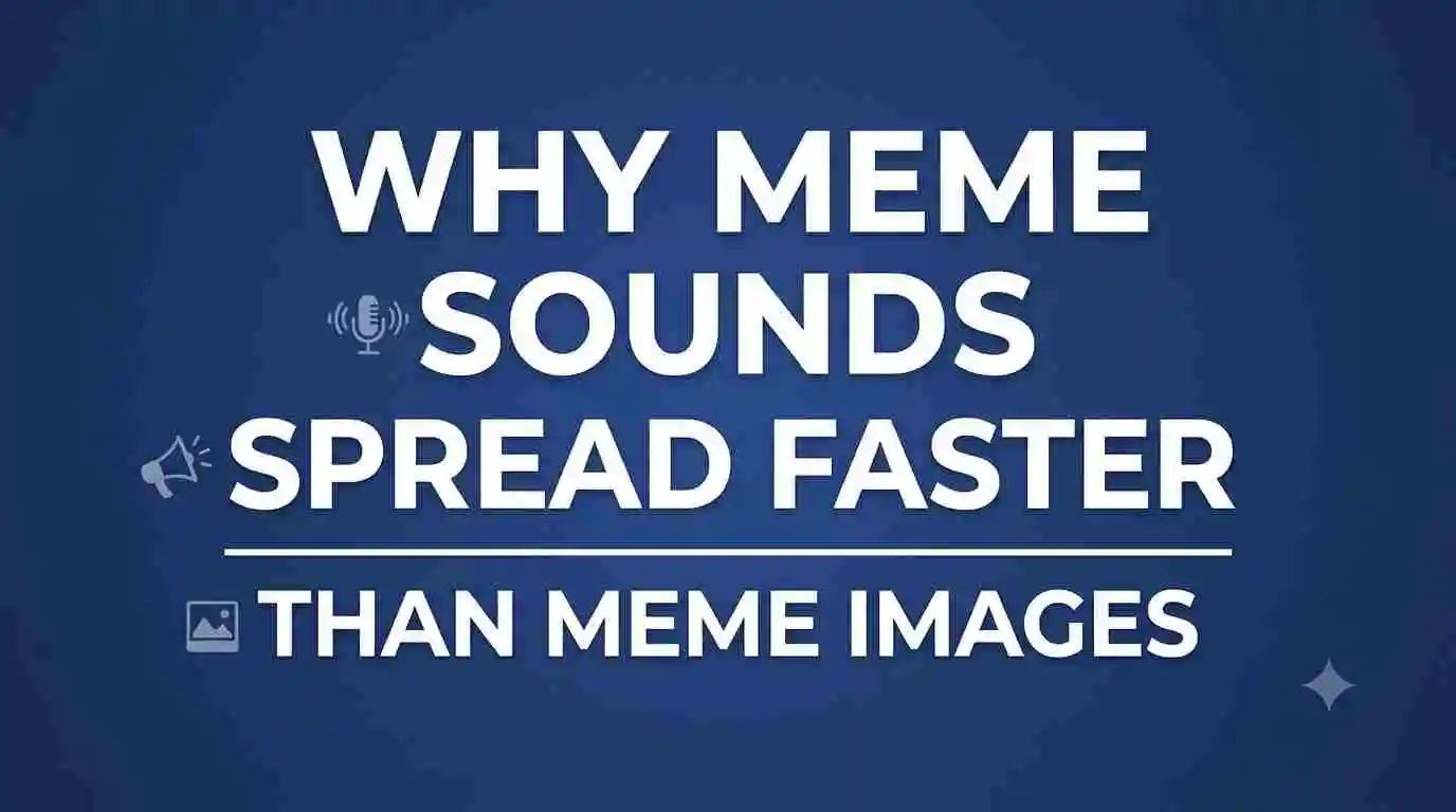 Why Meme Sounds Spread Faster Than Meme Images